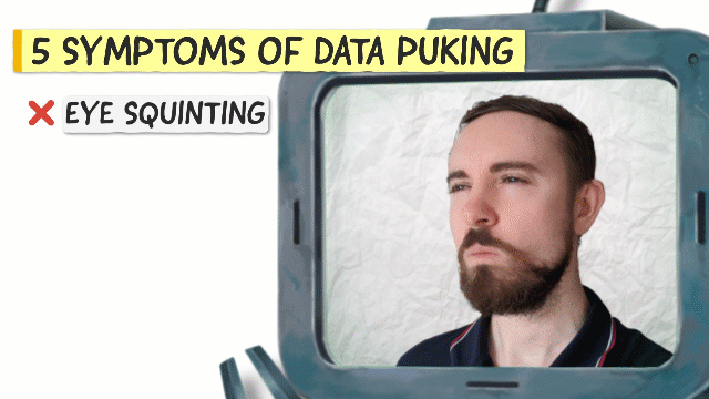 5 symptoms of data puking